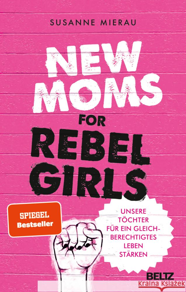 New Moms for Rebel Girls Mierau, Susanne 9783407867124 Beltz - książka