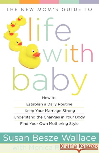 New Mom's Guide to Life with Baby Susan Besze Wallace Monica M. D. M. D. Reed 9780800720278 Fleming H. Revell Company - książka