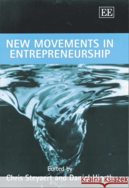 New Movements in Entrepreneurship  9781843762195 Edward Elgar Publishing Ltd - książka