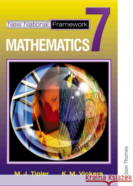 New National Framework Mathematics 7 Core Pupil's Book K. M. Vickers M. J. Tipler 9780748767519 NELSON THORNES LTD - książka