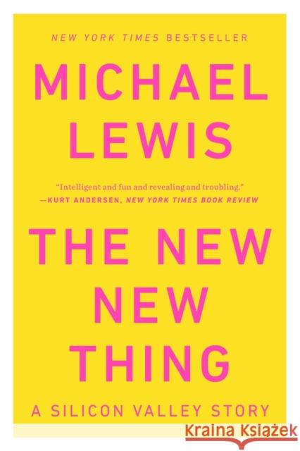 New New Thing: A Silicon Valley Story Lewis, Michael 9780393347814 W. W. Norton & Company - książka