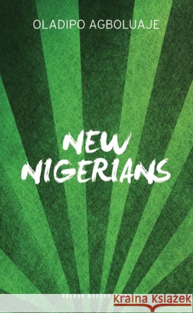 New Nigerians Agboluaje, Oladipo 9781786821379  - książka