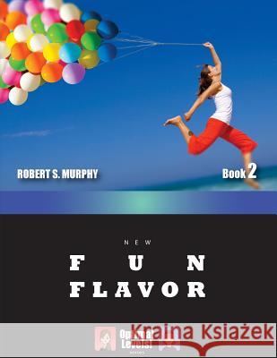 NEW Optimal Levels! Fun Flavor Book 2 Murphy, Robert S. 9784905117391 Deeper Understanding Books - książka