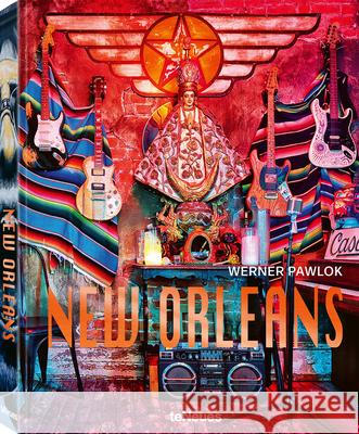 New Orleans Werner Pawlok 9783961715701 Te Neues Publishing Company - książka