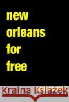 New Orleans For Free Oswell, Paul 9781497407671 Createspace