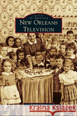 New Orleans Television Dominic Massa 9781531634131 Arcadia Publishing Library Editions - książka