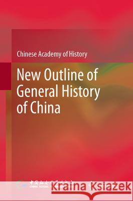 New Outline of General History of China Chinese Academy of History 9789819511990 Springer - książka