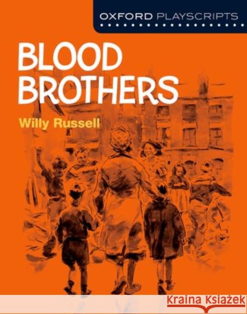 New Oxford Playscripts: Blood Brothers  Russell 9780198332992 Oxford University Press - książka