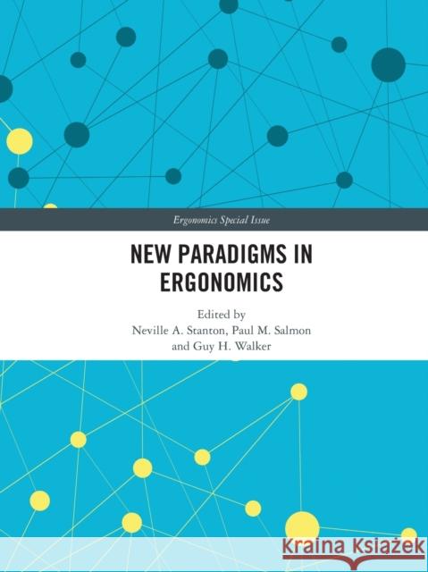 New Paradigms in Ergonomics Neville A. Stanton Paul M. Salmon Guy Walker 9780367570958 Routledge - książka