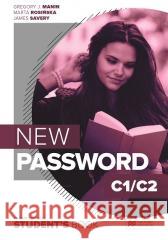 New Password C1/C2 SB + online + S's App Gregory J.Manin, Marta Rosińska, James Savery 9788381526562 Macmillan - książka