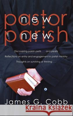 New Pastor, New Parish James G. Cobb 9781498247405 Wipf & Stock Publishers - książka