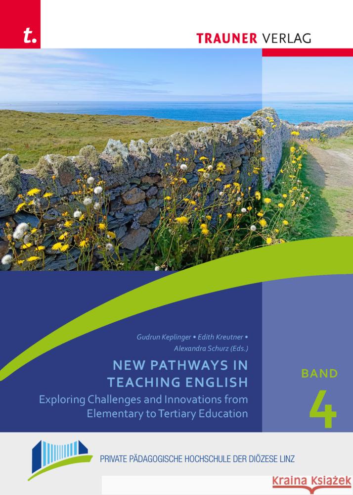 New Pathways in Teaching English Keplinger, Gudrun, Kreutner, Edith, Schurz, Alexandra 9783991515678 Trauner - książka