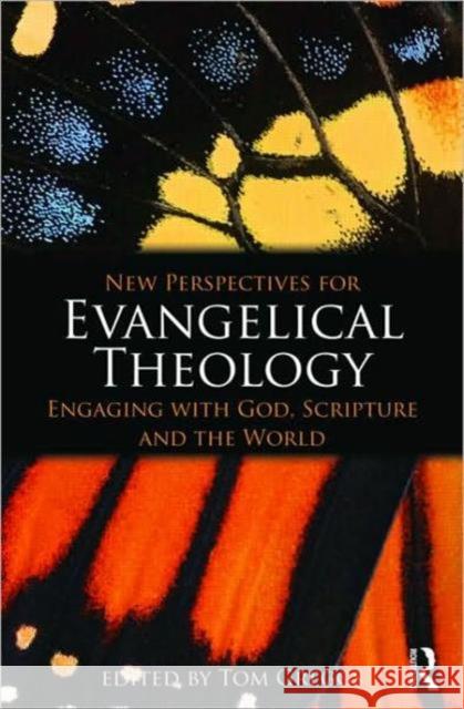 New Perspectives for Evangelical Theology: Engaging with God, Scripture, and the World Greggs, Tom 9780415477338  - książka