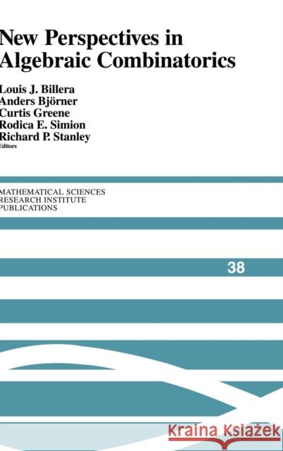 New Perspectives in Algebraic Combinatorics Anders Bjorner Curtis Greene Louis J. Billera 9780521770873 Cambridge University Press - książka