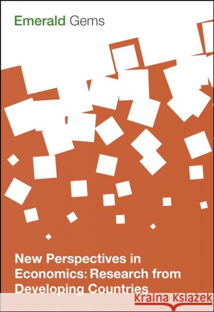 New Perspectives in Economics: Research from Developing Countries Emerald Group Publishing Limited 9781785608872 Emerald Publishing Limited - książka