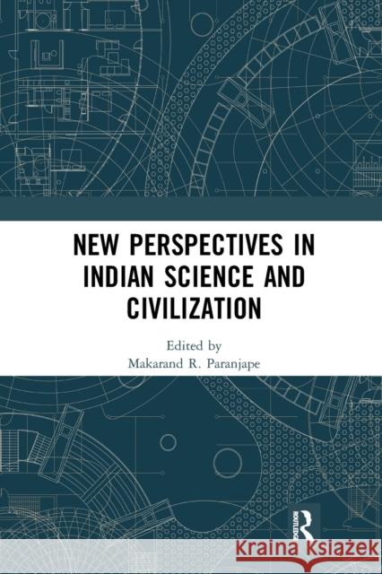 New Perspectives in Indian Science and Civilization Makarand R. Paranjape 9780367784560 Routledge Chapman & Hall - książka