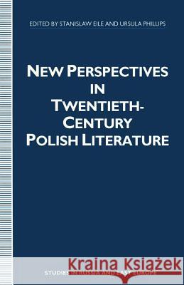 New Perspectives in Twentieth-Century Polish Literature: Flight from Martyrology Eile, Stanislaw 9781349123339 Palgrave MacMillan - książka