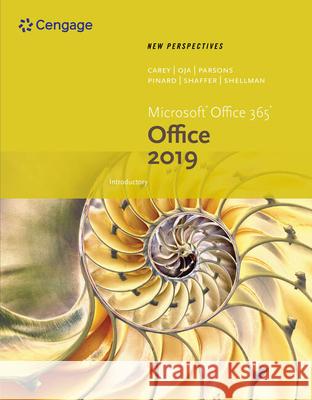 New Perspectives Microsoft Office 365 & Office 2019 Introductory Patrick Carey Katherine T. Pinard Ann Shaffer 9780357025741 Cengage Learning - książka