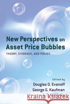 New Perspectives on Asset Price Bubbles Douglas D. Evanoff George G. Kaufman A.G. Malliaris 9780199844401 Oxford University Press Inc - książka