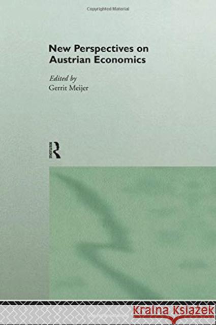 New Perspectives on Austrian Economics Gerrit Meijer 9781138006843 Routledge - książka