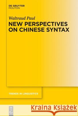 New Perspectives on Chinese Syntax Paul, Waltraud 9783110338683 De Gruyter Mouton - książka