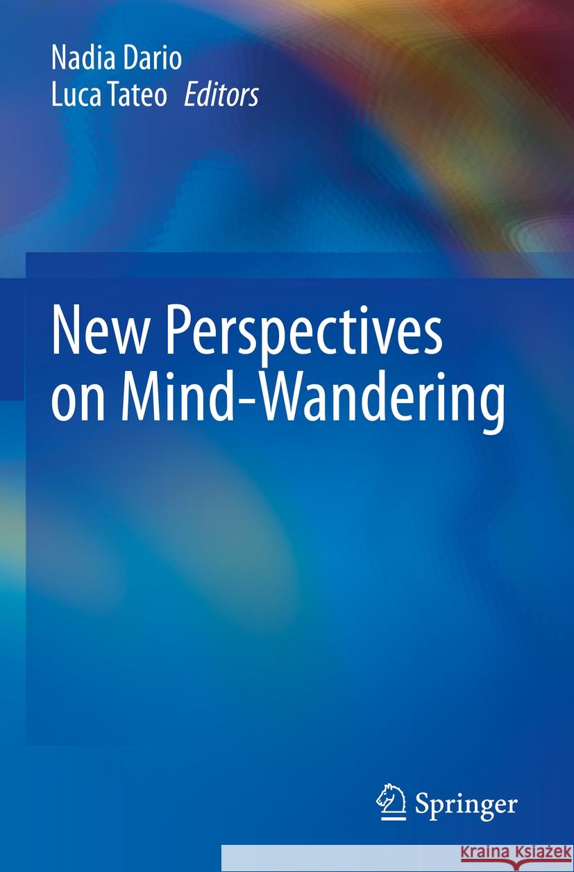 New Perspectives on Mind-Wandering  9783031069574 Springer International Publishing - książka