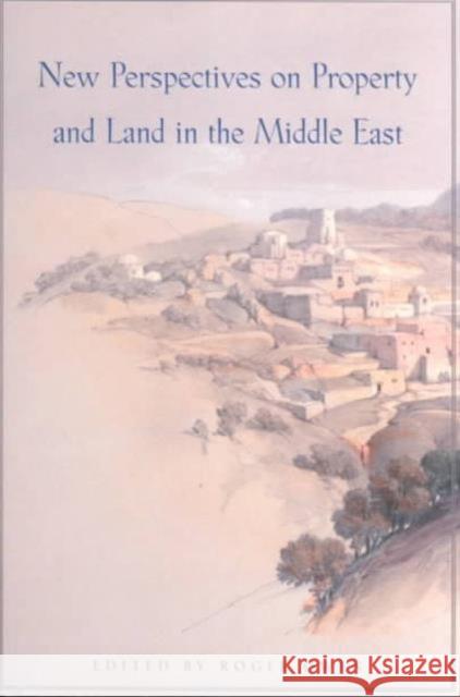 New Perspectives on Property and Land in the Middle East Owen, Roger 9780932885265 Harvard University Press - książka