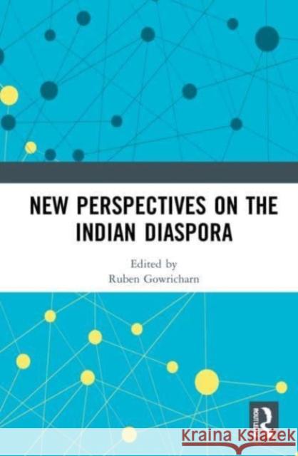 New Perspectives on the Indian Diaspora  9781032042367 Taylor & Francis Ltd - książka