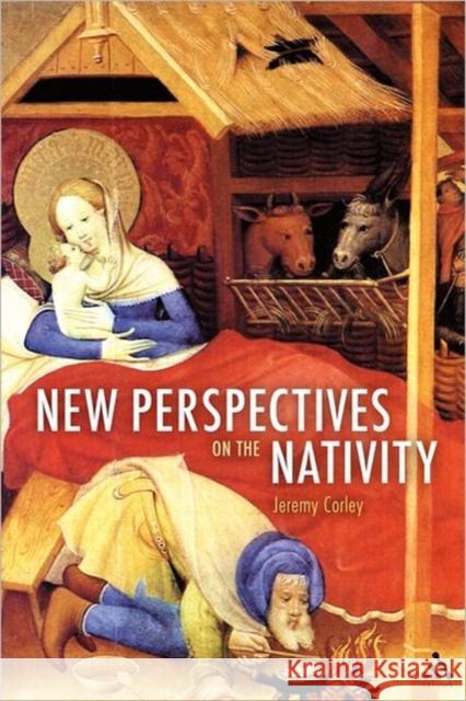New Perspectives on the Nativity Jeremy Corley 9780567312006 T & T Clark International - książka