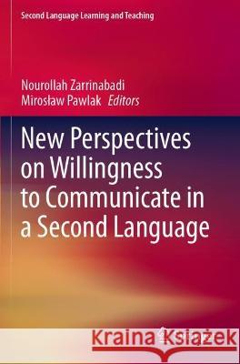 New Perspectives on Willingness to Communicate in a Second Language  9783030676360 Springer International Publishing - książka