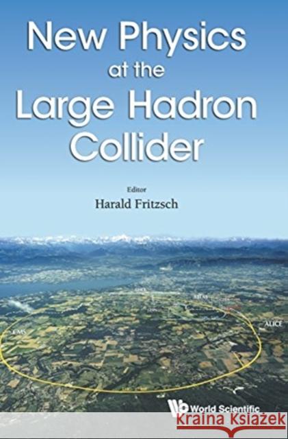 New Physics at the Large Hadron Collider - Proceedings of the Conference Fritzsch, Harald 9789813145498 World Scientific Publishing Company - książka