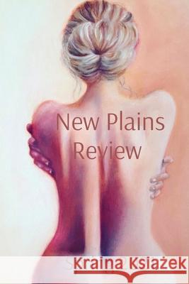 New Plains Review Spring 2021 Shay Rahm Lani Riana Jones 9781737199205 University of Central Oklahoma - książka