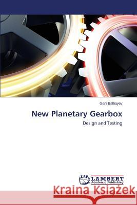 New Planetary Gearbox Balbayev Gani 9783659806841 LAP Lambert Academic Publishing - książka