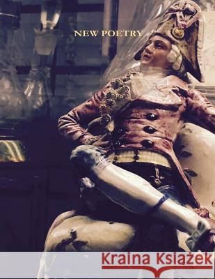 New Poetry: 2018 issue Lauk-Dubitsky Founde, Stan 9781987676365 Createspace Independent Publishing Platform - książka