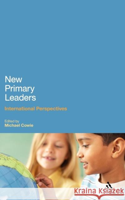 New Primary Leaders: International Perspectives Cowie, Michael 9781441103079  - książka