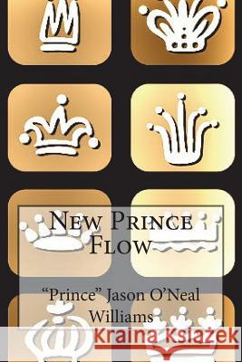 New Prince Flow Jason O'Neal Williams 9781482319736 Createspace - książka