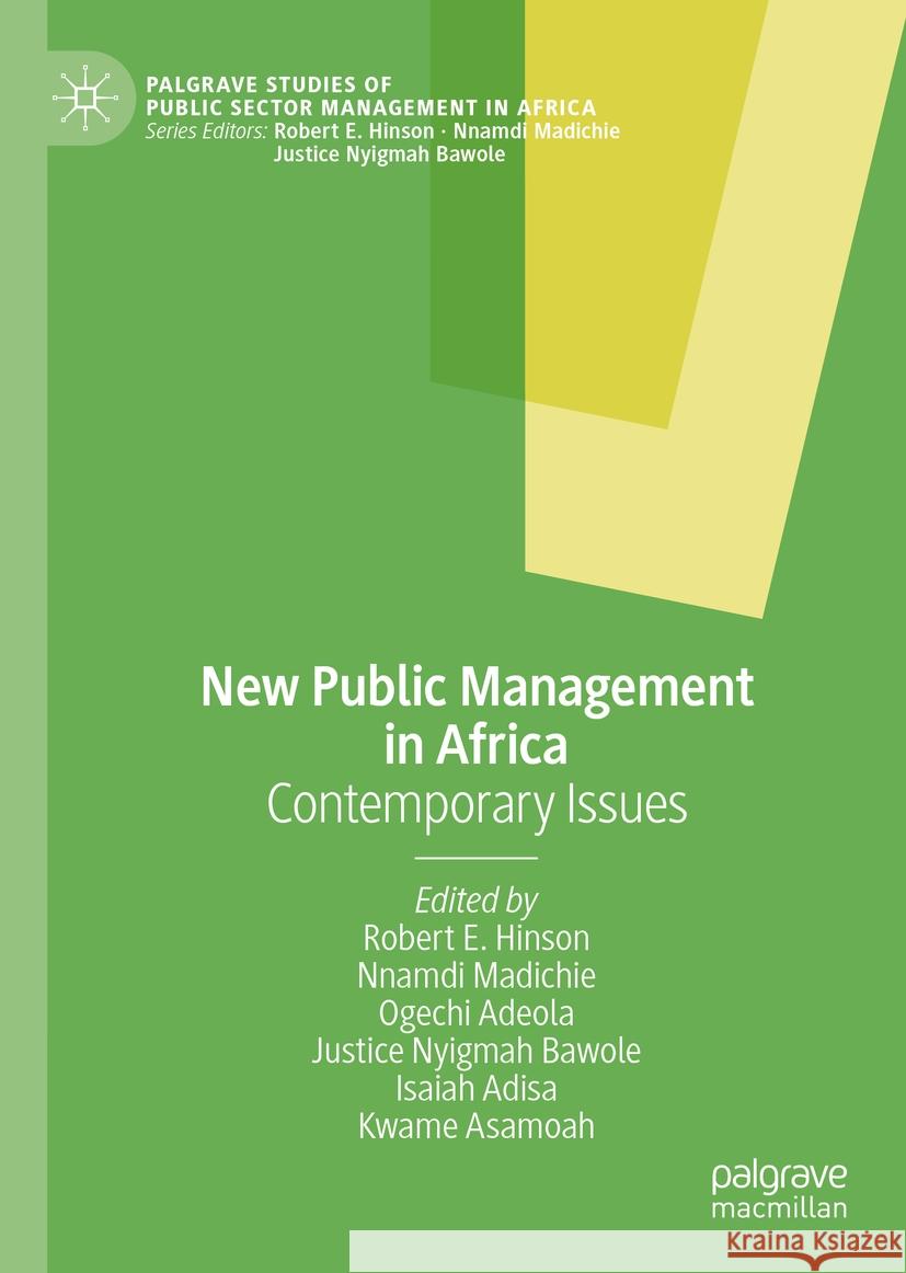 New Public Management in Africa: Contemporary Issues Robert E. Hinson Nnamdi O. Madichie Ogechi Adeola 9783030771805 Palgrave MacMillan - książka