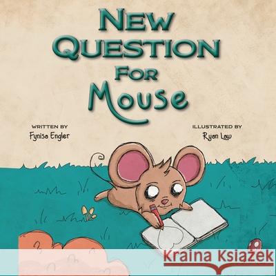 New Question for Mouse Fynisa Engler Ryan Law 9781960137357 Lawley Enterprises LLC - książka