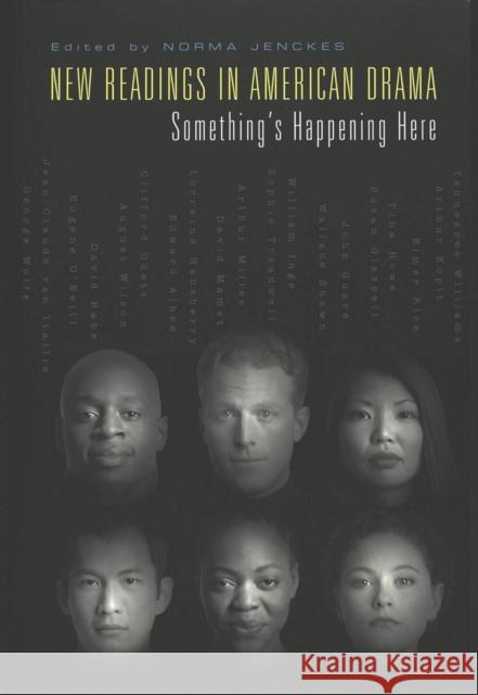 New Readings in American Drama: Something's Happening Here Jenckes, Norma 9780820455891 Peter Lang Publishing Inc - książka