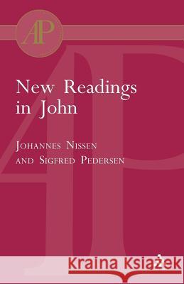 New Readings in John Johannes Nissen Sigfred Pedersen 9780567084767 T. & T. Clark Publishers - książka