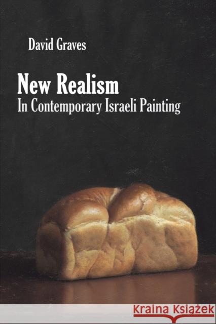 New Realism in Contemporary Israeli Painting David Graves 9781398437357 Austin Macauley Publishers - książka