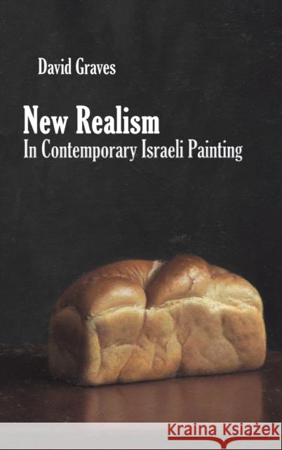 New Realism in Contemporary Israeli Painting David Graves 9781398437364 Austin Macauley Publishers - książka