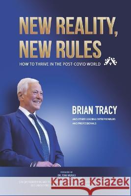 New Reality, New Rules: How to Thrive in the Post-Covid World Tom Murad Ali Anari Nahid Asna Ashari Enaya 9781777610722 North Star Success Inc - książka