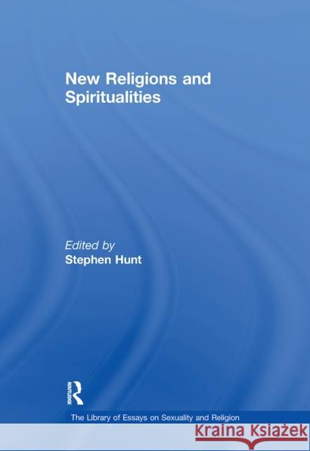 New Religions and Spiritualities Stephen Hunt 9781032243313 Routledge - książka