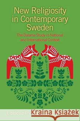 New Religiosity in Contemporary Sweden Frisk, Liselotte 9781781796160 Equinox Publishing (Indonesia) - książka