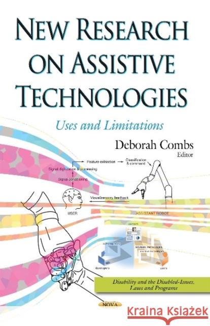 New Research on Assistive Technologies: Uses & Limitations Deborah Combs 9781633219793 Nova Science Publishers Inc - książka