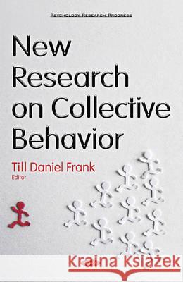 New Research on Collective Behavior Dr Till Daniel Frank 9781634839464 Nova Science Publishers Inc - książka