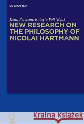 New Research on the Philosophy of Nicolai Hartmann Keith Peterson Dr. Roberto Poli  9783110441024 De Gruyter - książka