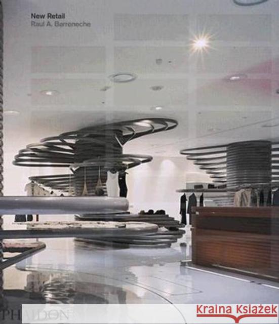 New Retail Raul Barreneche 9780714844992 Phaidon Press - książka