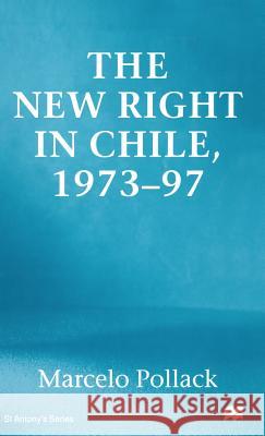 New Right in Chile Marcello Pollack 9780333724736 PALGRAVE MACMILLAN - książka